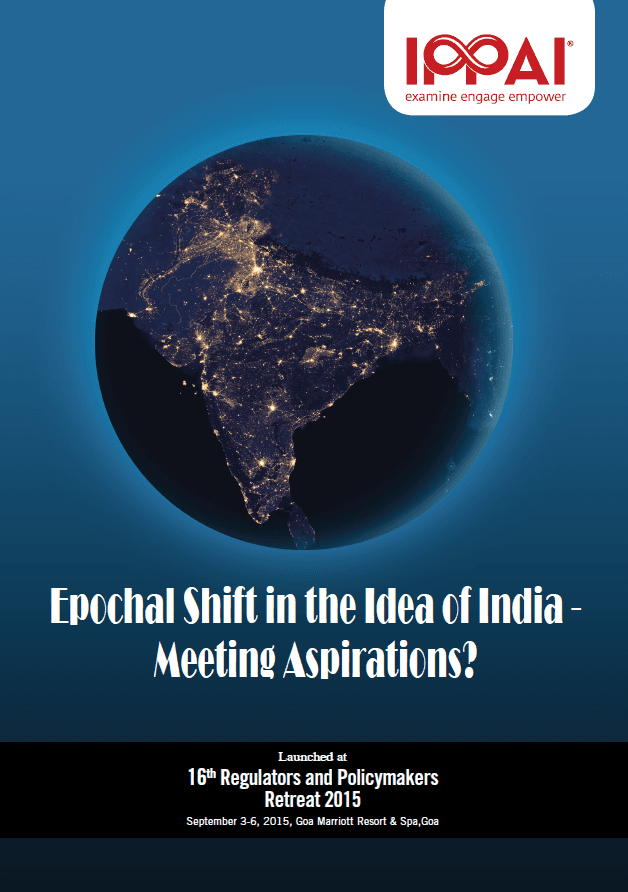 An Epochal Shift in the Idea of India: Meeting Aspirations